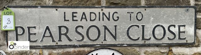 A vintage Road Sign ‘Leading to Pearson Close, 9in high x 42in wide