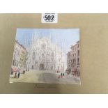 19THC WATERCOLOUR OF DUOMO DI MILANO, BEING MILAN CATHEDRAL WITH NEIGHBOURING BUILDINGS AND STREET