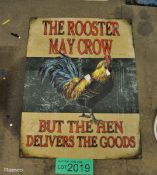 400mm x 300mm tin sign - The rooster may crow