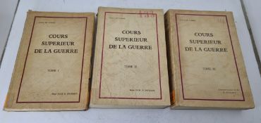 Cours Supérieure De La Guerre Tomes 1 - 3 by Major B.E.M R. Dinjeart - Published 1948 - Ex Library