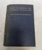 Life of Admiral Sir Leopold McClintock by Sir Clements Markham - Published London 1909 - Ex-Library
