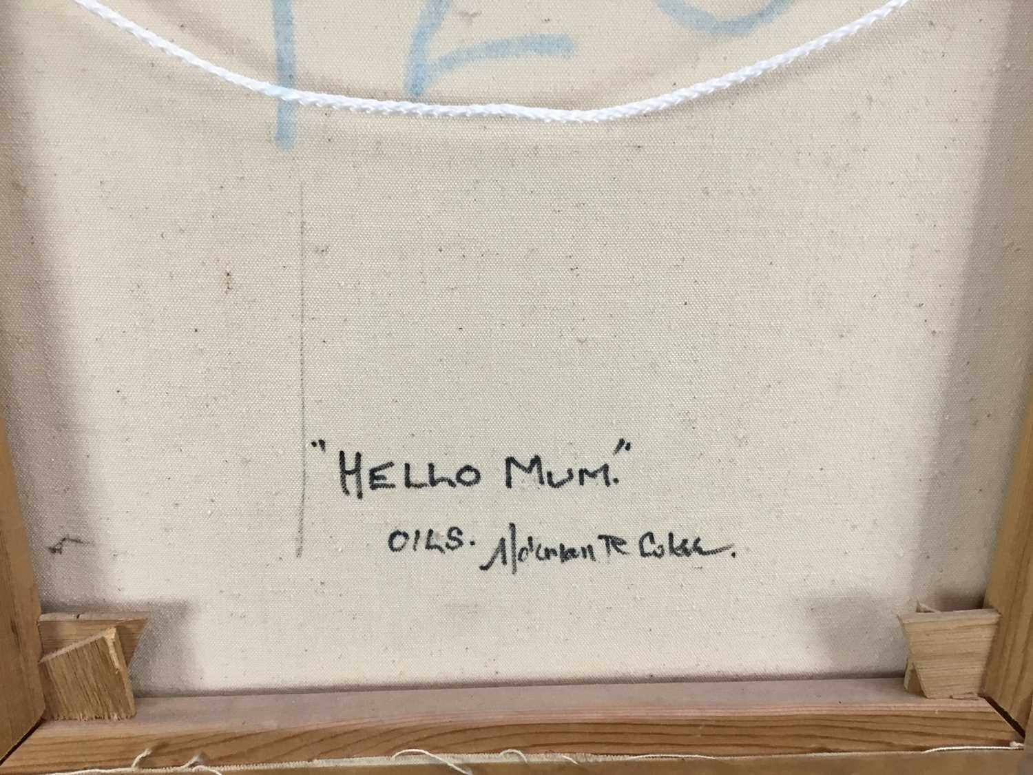 Norman Coker, contemporary, oil on canvas, 'Hello Mum', signed, titled verso, 44 x 36cm, framed - Image 4 of 6