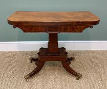 EARLY 19TH CENTURY MAHOGANY CARD TABLE fold over D-shaped top above reel-moulded frieze on square