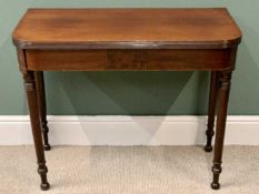 VICTORIAN MAHOGANY FOLDOVER TEA TABLE - on turned supports, 73cms H, 90cms W, 43cms D (closed)