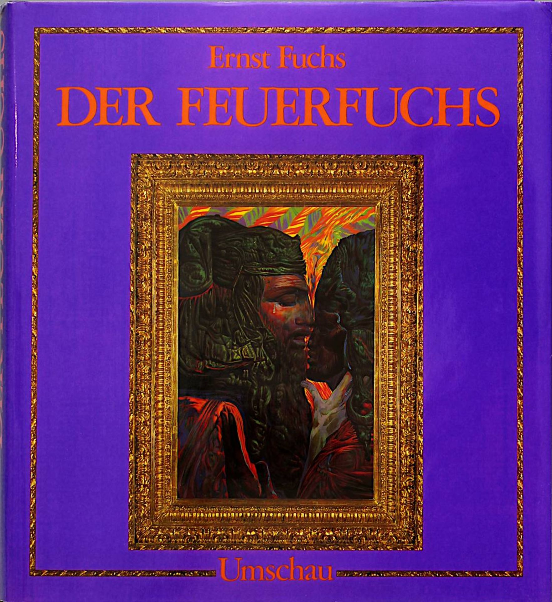 Fuchs, Ernst (Wien 1930 - 2015 Wien), "Der Feuerfuchs", Umschau-Verlag, Frankfurt/Main 1988, - Bild 3 aus 3