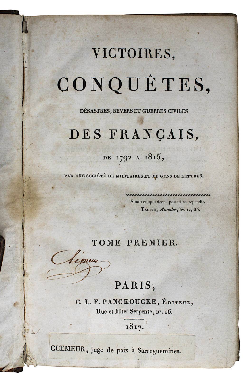 "Victoires Conquêtes, Desastres, Revers et Guerres Civiles des Francais, de 1792 a 1815", Paris 1817 - Image 2 of 2