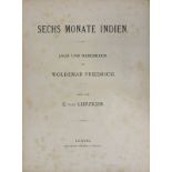 Friedrich, Woldemar u. von Leipziger, E. "Sechs Monate Indien, Jagd- und Reisebilder", Leipzig