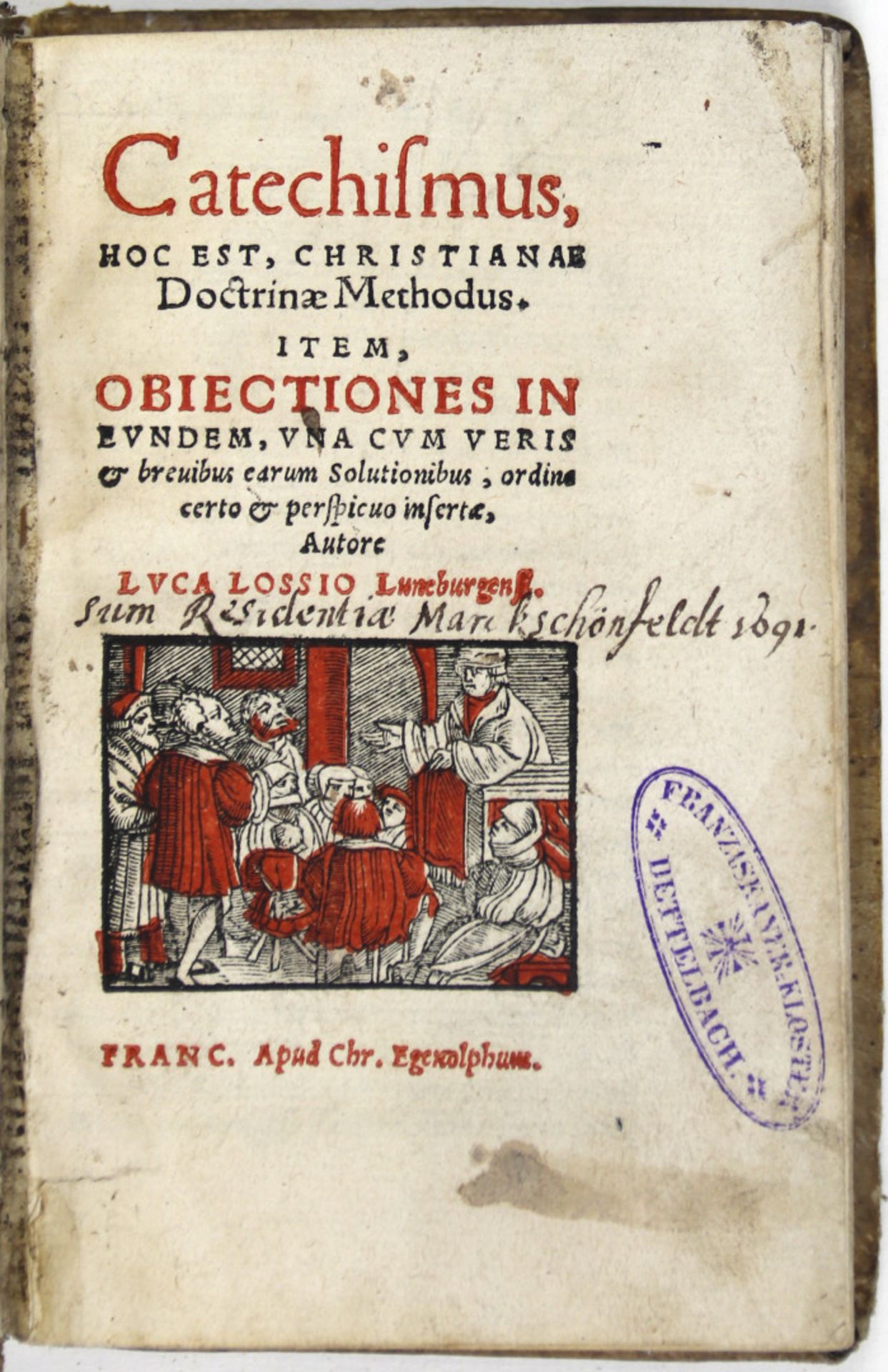 Lossius, Lucas: Catechismus, hoc est, Christianae doctrinae methodus. - Bild 2 aus 2