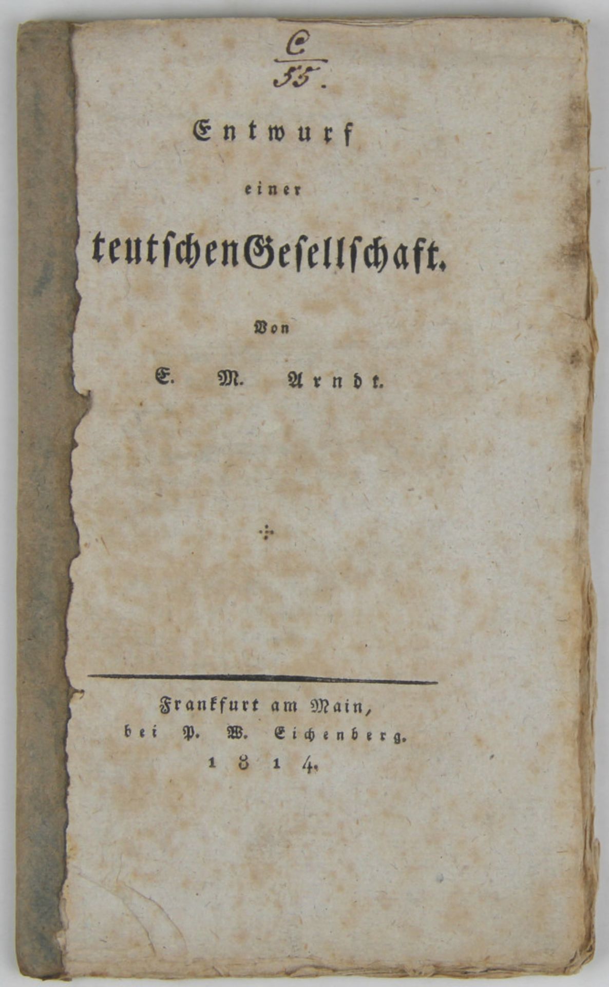 Arndt, Ernst Moritz: Entwurf einer teutschen Gesellschaft.