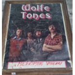A framed original Pub advertising for 'The Wolfe Tones'. 62 x 80 cm approx.