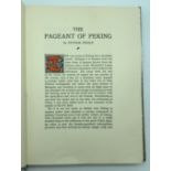 THE PAGEANT OF PEKING BY DONALD MENNIE 1920 LIMITED EDITION (701/1000) BOOK IN ACCEPTABLE CONDITION