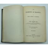 THE ELEMENTS OF DRAWING IN THREE LETTERS TO BEGINNERS BY JOHN RASKIN M.A. 1859