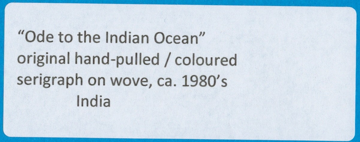 TWO ODE TO THE INDIAN OCEAN ORIGINAL HAND-PULLED / COLOURED SERIGRAPHS ON WOVE, C. 1980s INDIA - Image 3 of 3