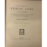 1894 THE BOOK OF PUBLIC ARMS A CYCLOPEDIA OF THE ARMORIAL BEARINGS BY ARTHUR CHARLES FOX-DAVIES