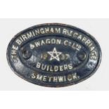 An oval cast iron railway wagon builders plate, 'The Birmingham Rly. Carriage & Wagon Co Ltd',