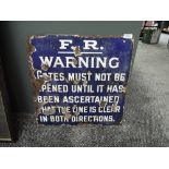 An Enamel Furness Railway Sign, F.R. WARNING Gates must not be opened until it has been