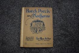 Biography. Arthur, Sir Allan - Hotch-Potch & Kedgeree, Calcutta: Thacker, Spink & Co. 1916.