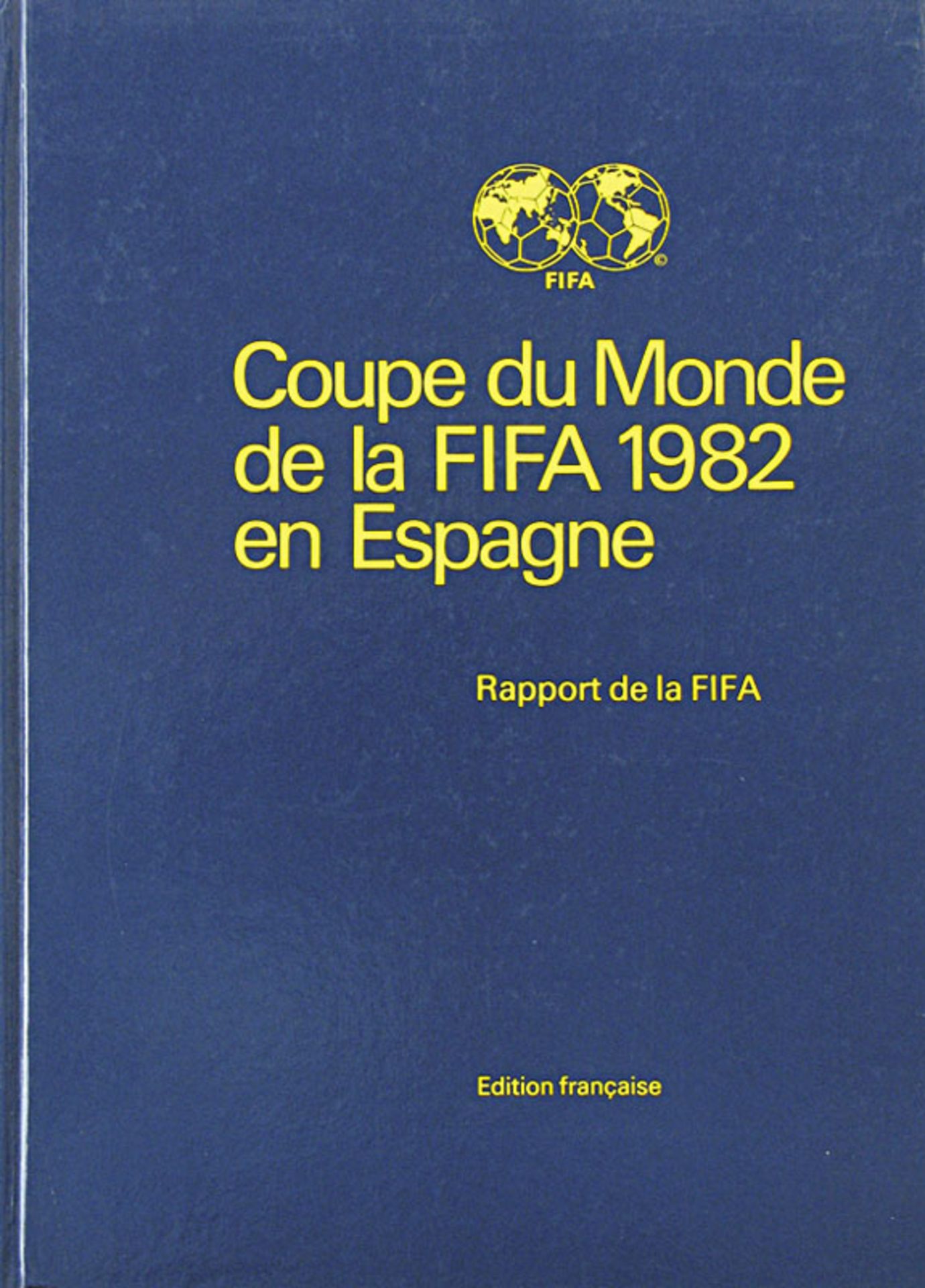 Official Report World Cup 1982 - Official FIFA report about the 1982 World Cup in Spain. French edit