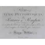 WILKINS, Henry. “Suite de Vues Pittoresques des Ruines de Pompeii, et un Precis Historique de la