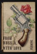 Fleming (Ian), From Russia with Love, 1st edition, 1957, with gun and rose cover, Jonathan Cape,