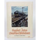 Hundert Jahre Deutsche Eisenbahnen