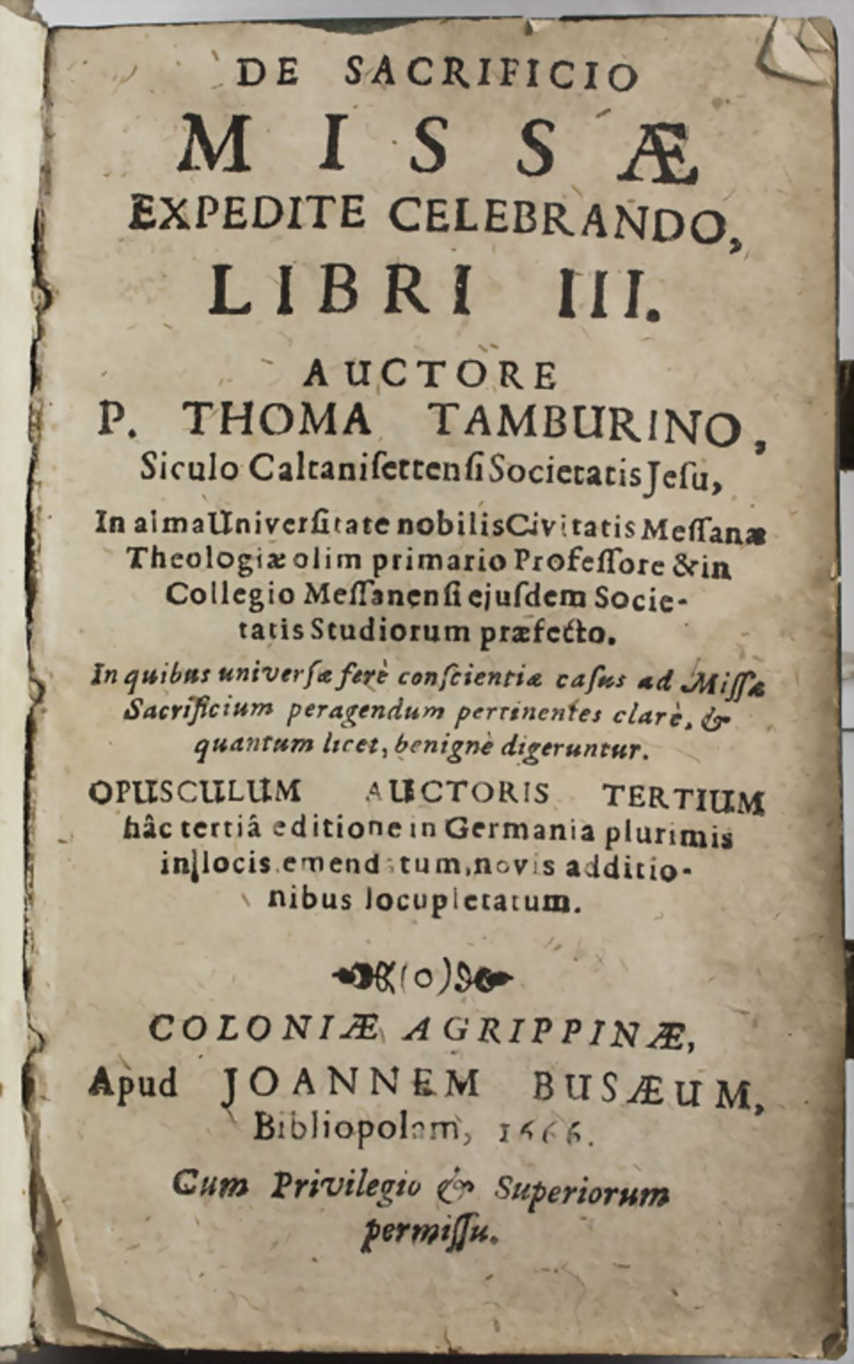 Christliche Liturgie, Tommaso Tamburini: De sacrificio missae expedite celebrando, libri III', ...