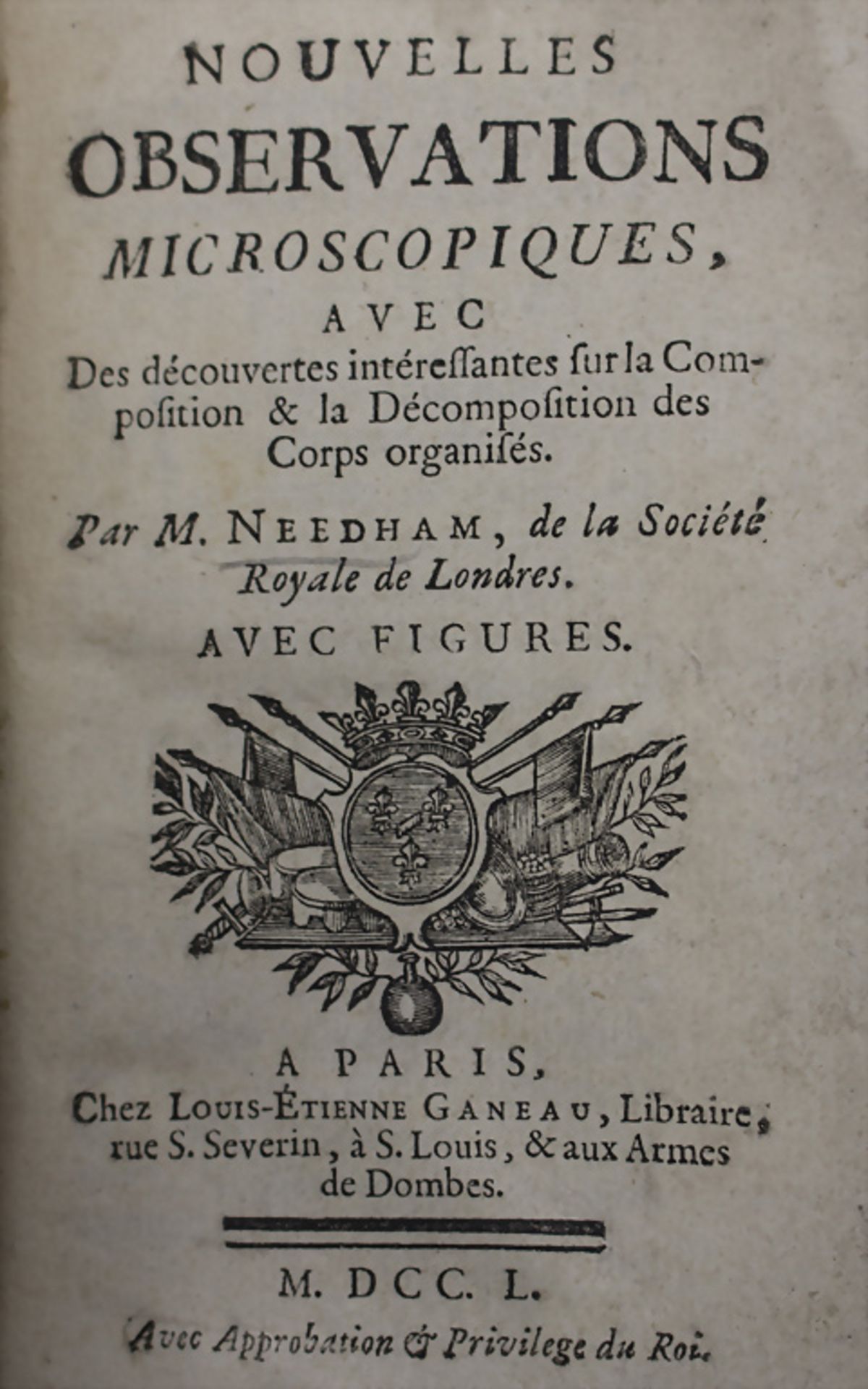 Needham (John Turberville): Nouvelles observations microscopiques, Paris, 1750