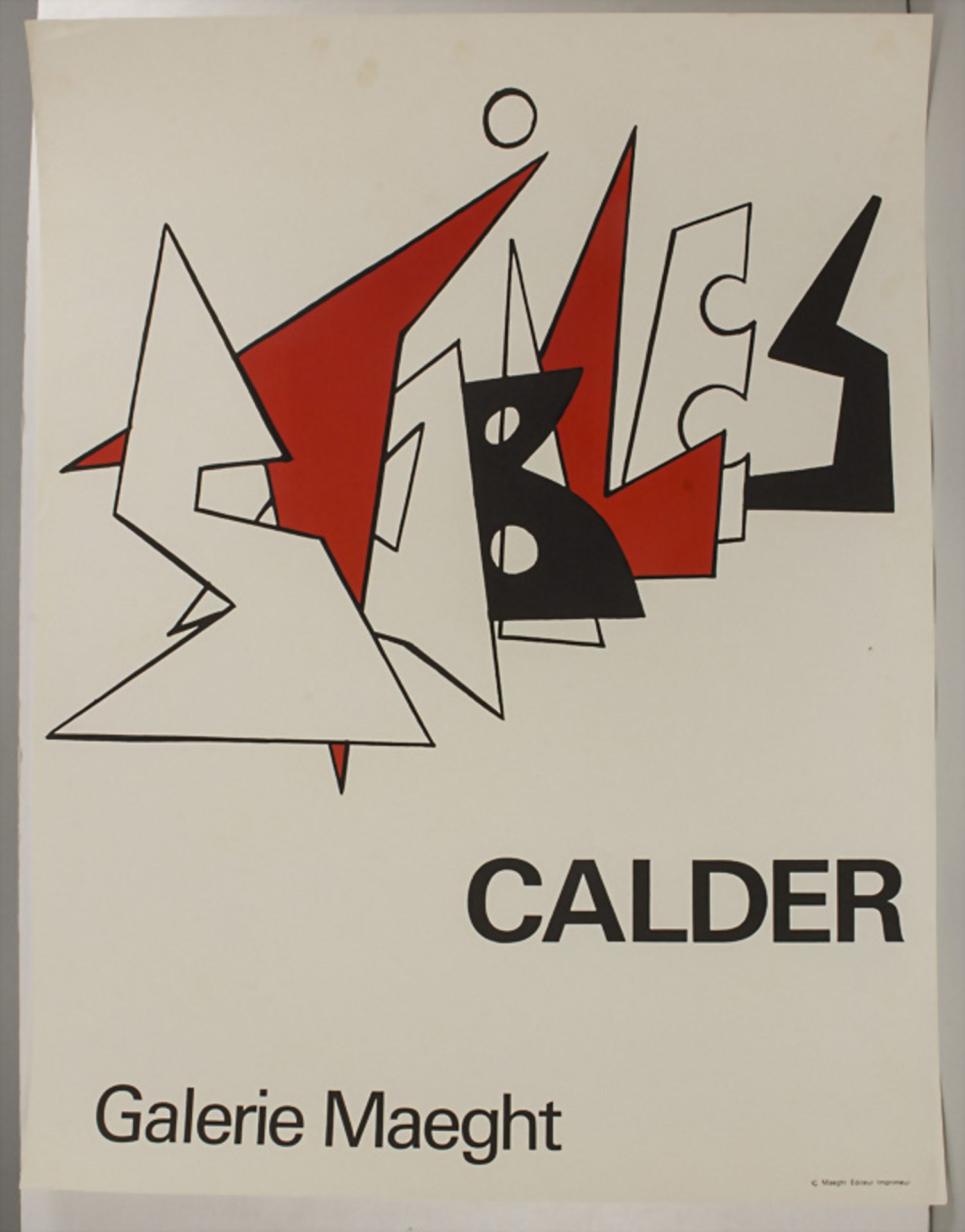 Alexander Calder (1898-1976), Ausstellungsplakat 'Stabiles', Galerie Maeght / An exhibtion ...