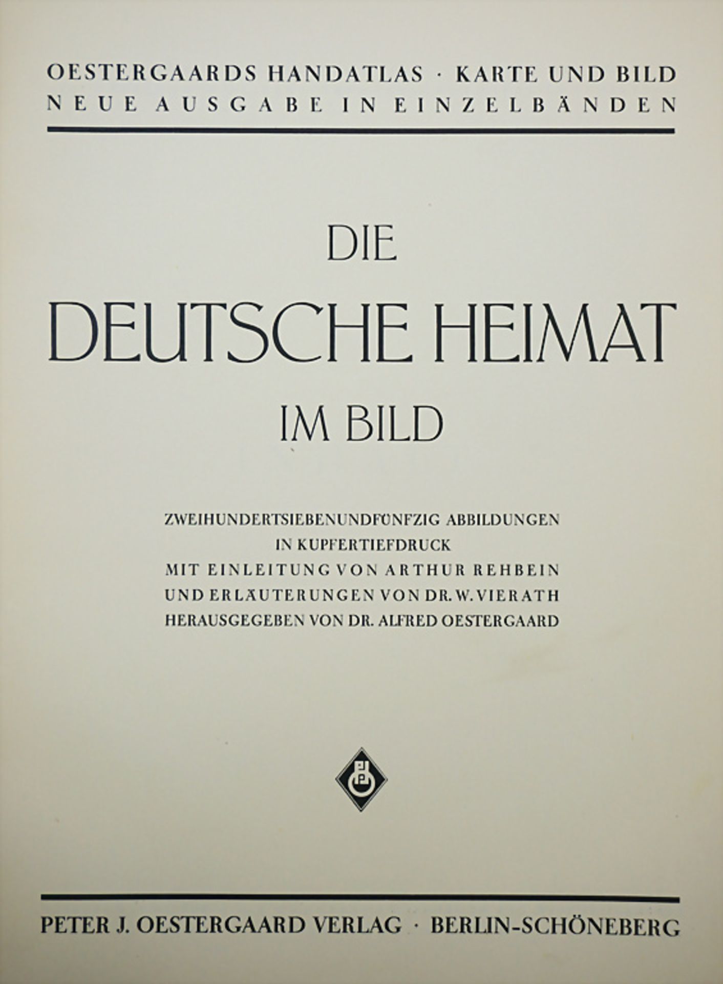 Dr. Alfred Ostergaard: Die Deutsche Heimat im Bild