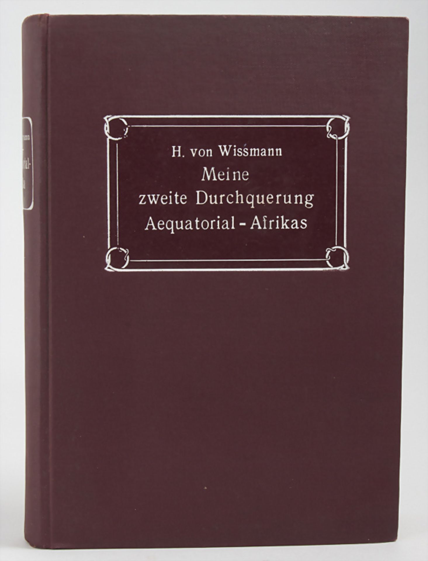 Hermann von Wissmann, 'Meine zweite Durchquerung Äquatorial-Afrikas...', Berlin, o.J. - Bild 3 aus 3