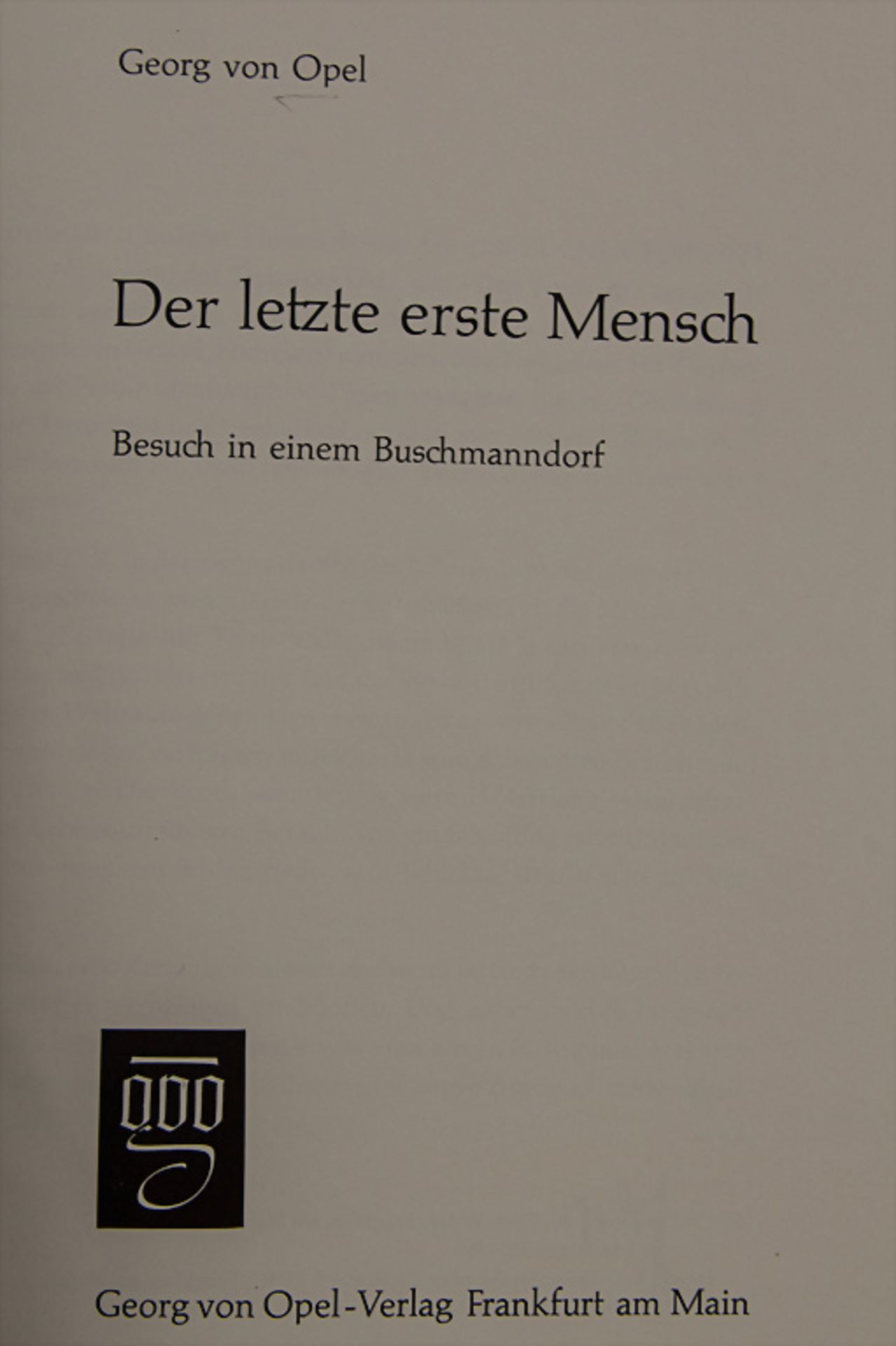 Georg von Opel, 'Der letzte, erste Mensch', 1962 - Bild 2 aus 3