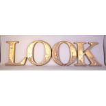 ‘LOOK’ A GROUP OF FOUR GOLD PAINTED LETTERS (4)