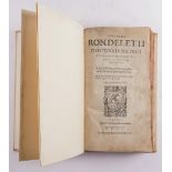 RONDELET, Guillaume (1507-66). Libri de piscibus marinis, Lyon, 1554, [?]volume one only (of 2...