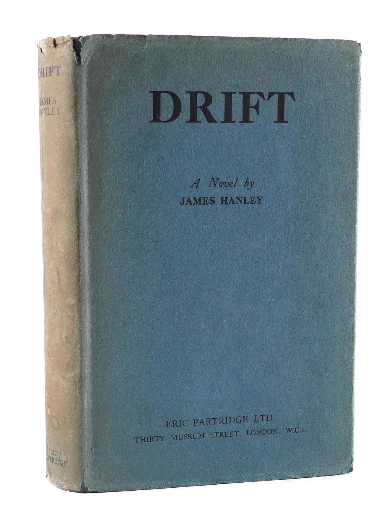 HANLEY, James (1897-1985). Drift. A Novel, London, 1930, 8vo, original blue cloth, dust-jacket...