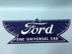 A Ford 'The Universal Car' enamelled sign. 76cm wide