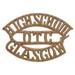 HIGH SCHOOL / OTC / GLASGOW Scottish cadet shoulder title badge. Good scarce die-cast brass issue.