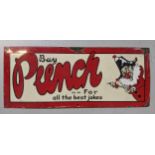 An enamel 'Buy Punch for all the best jokes' advertising sign, 27cm h x 65cm w Location: