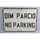 A Welsh Bilingual No Parking Sign, 49cm x 36cm