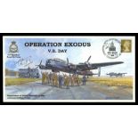 2005 Operation Exodus V.E.Day cover signed by Colin Cole. 1 of 55 covers. Unaddressed, fine.