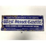 A VINTAGE ENAMEL SIGN, WEST SUSSEX GAZETTE, 48 X 18CMS