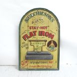 A vintage painted wooden advertising sign for Muchieson's "Stay Hot" Flat Iron, W61cm, H92cm