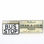 A Vintage double-sided enamel Town Services Bus Stop sign, and an aluminium Trak-A-Lign Tandem sign,