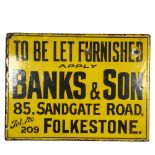 A Vintage flanged double-sided enamel sign, To Be Let Furnished by Banks & Sons Folkestone, 51 x