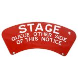 A red enamel double-sided sign "Stage Queue Other Side Of This Notice", length 44cm