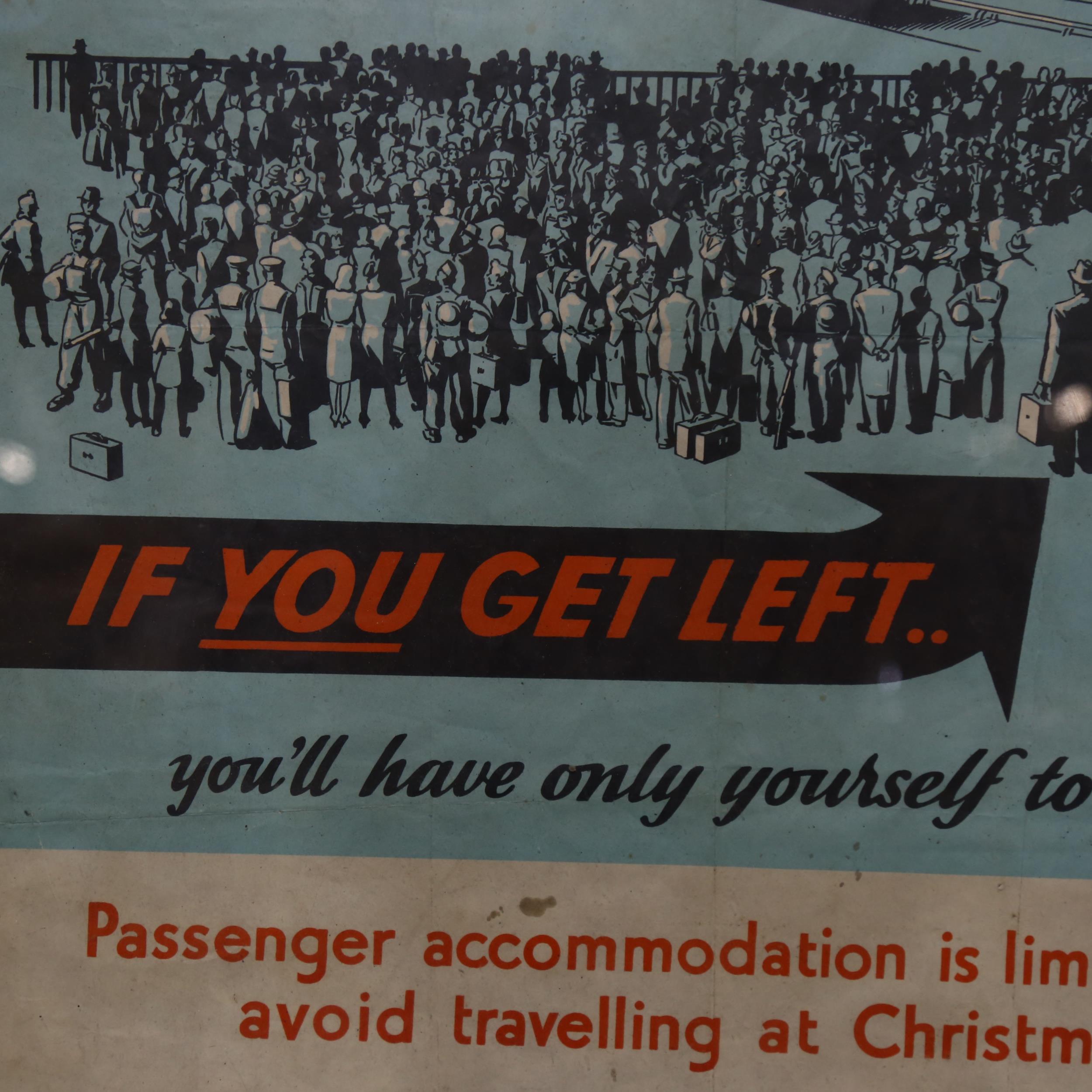 An early 20th century railway poster "No Extra Trains At Christmas" if you get left you'll have only - Image 2 of 2