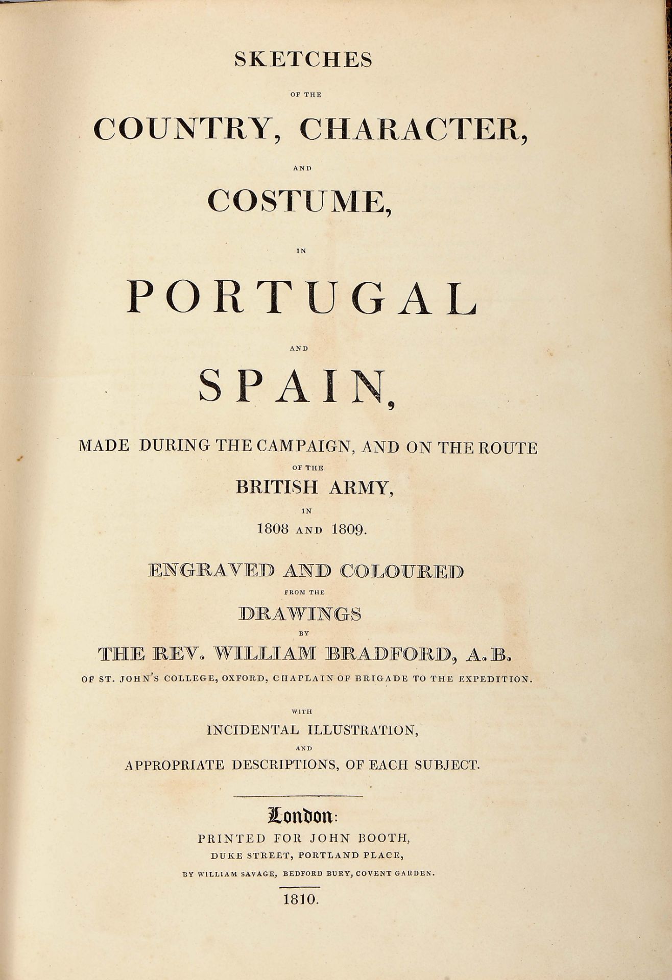 BRADFORD, Rev. William.- Sketches of the country, character, and costume, in Portugal and Spain, mad