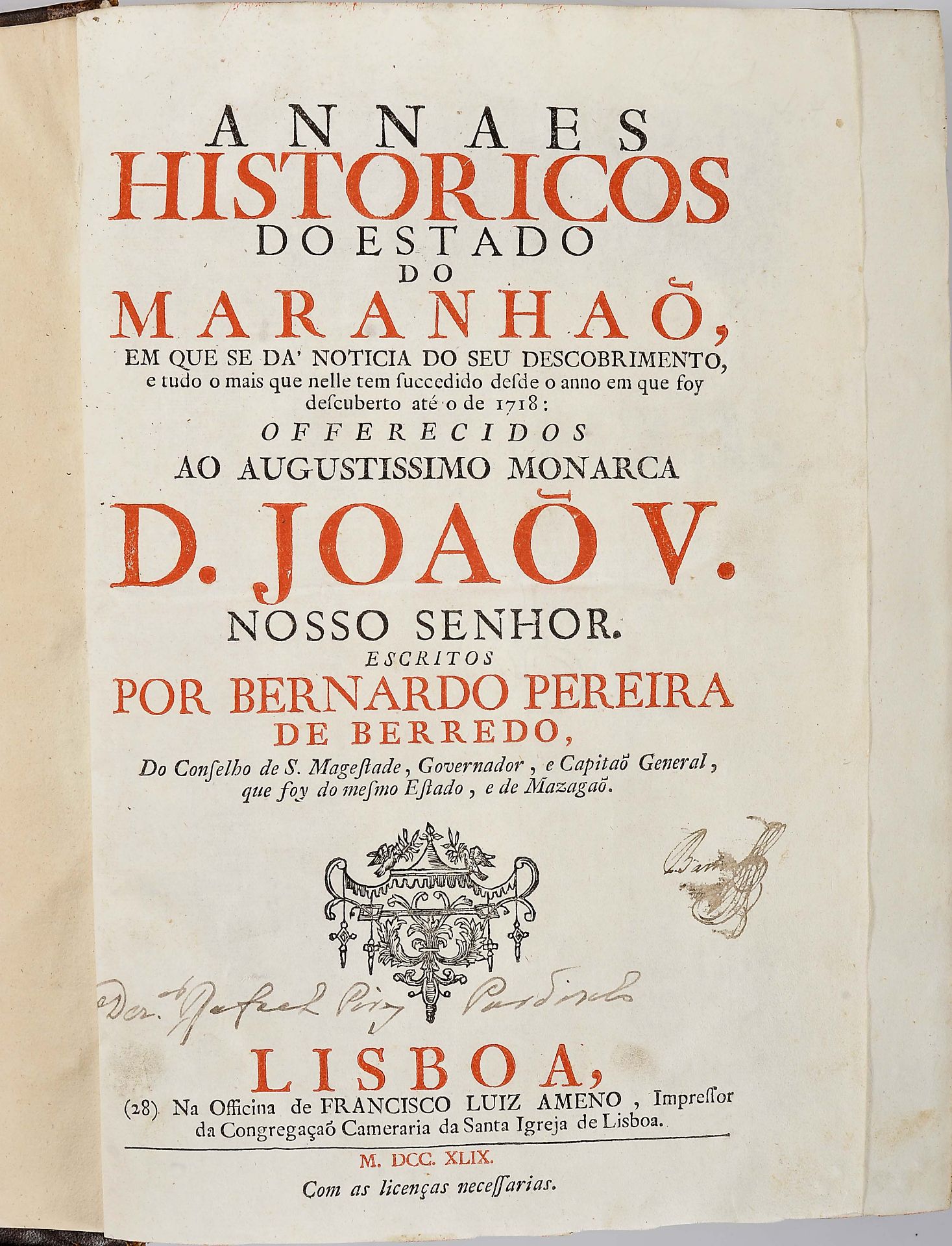 BERREDO, Bernardo Pereira de.- Annaes historicos do estado do Maranhaõ, em que se dá noticia do seu 
