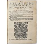 BOTERO, Pe. Giovanni, S.J.- LE | RELATIONI | VNIVERSALI | DI GIOVANNI BOTERO | BENESE, | DIVISE IN Q