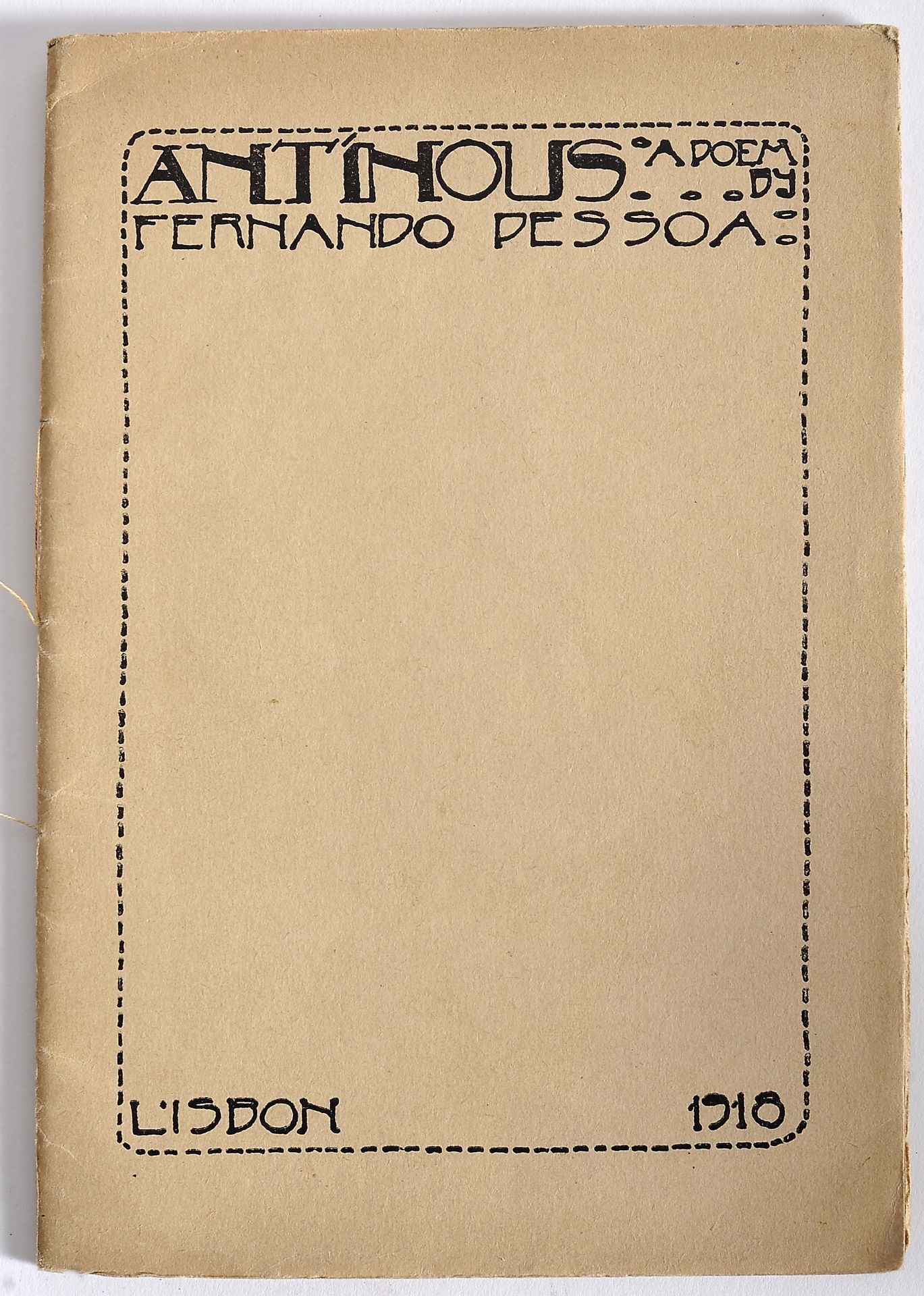 PESSOA, Fernando.- Antinous: a poem / by Fernando Pessoa.- Lisbon: Monteiro & Co., 1918.- 16 p.; 24  - Image 2 of 2