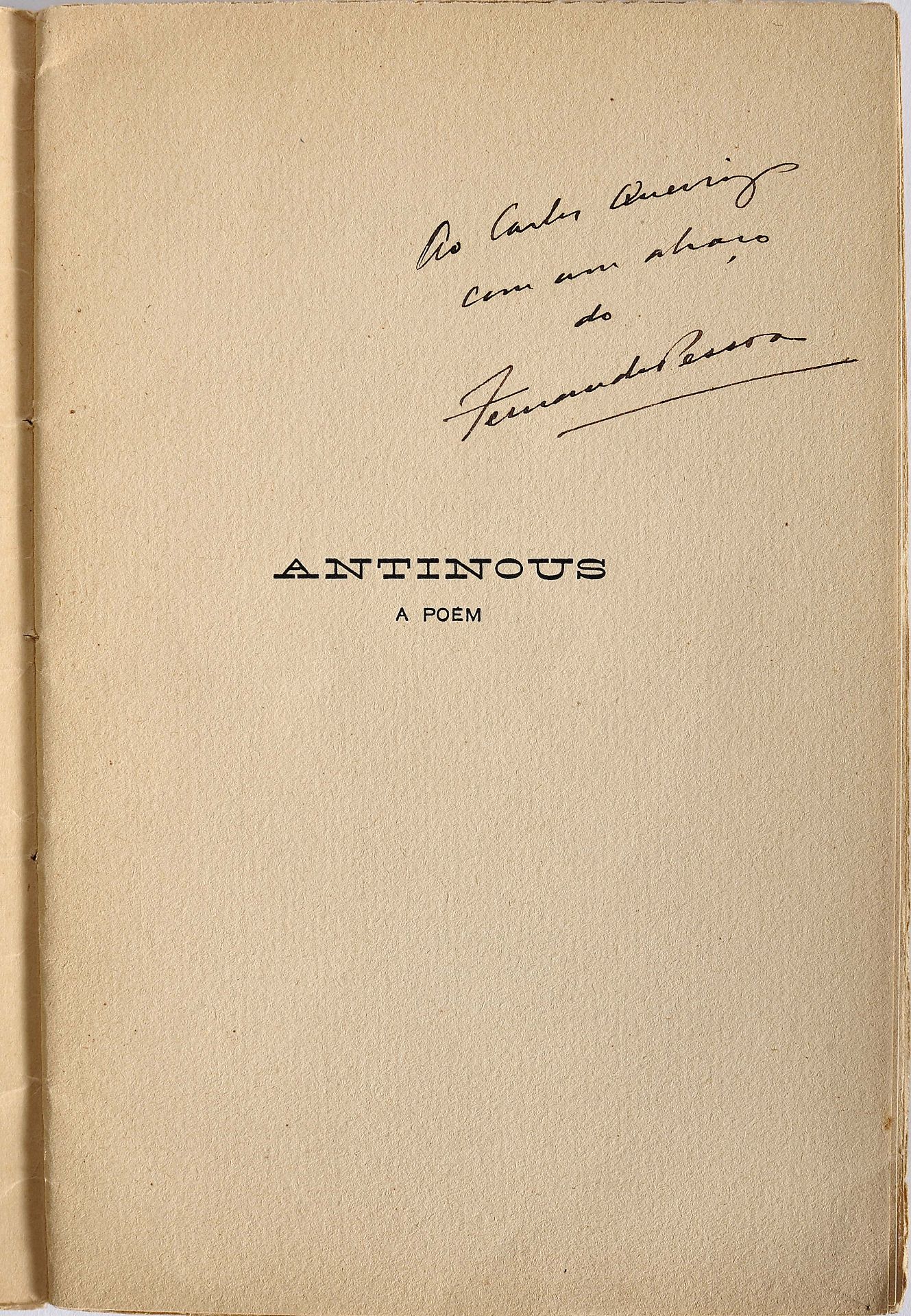 PESSOA, Fernando.- Antinous: a poem / by Fernando Pessoa.- Lisbon: Monteiro & Co., 1918.- 16 p.; 24 